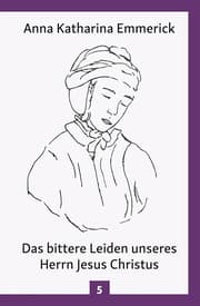 Cover von Das bittere Leiden unseres Herrn Jesus Christus