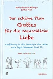 Cover von Der schöne Plan Gottes für die menschliche Liebe