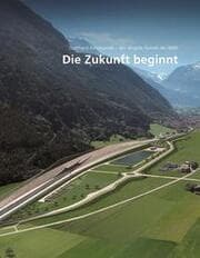 Cover von Gotthard-Basistunnel 1 - Die Zukunft beginnt