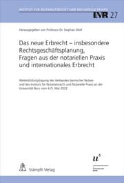 Cover von Das neue Erbrecht - insbesondere Rechtsgeschäftsplanung, Fragen aus der notariellen Praxis und internationales Erbrecht