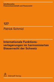 Cover von Internationale Funktionsverlagerungen im harmonisierten Steuerrecht der Schweiz