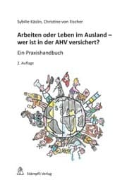 Cover von Arbeiten oder Leben im Ausland - wer ist in der AHV versichert?