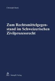 Cover von Zum Rechtsmittelgegenstand im Schweizerischen Zivilprozessrecht