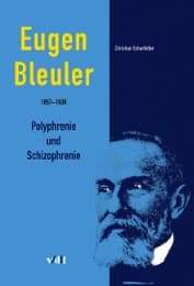Cover von Eugen Bleuler (1857-1939): Polyphrenie und Schizophrenie