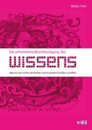 Cover von Die unheimliche Beschleunigung des Wissens