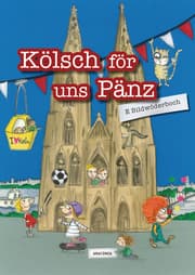 Cover von Kölsch för uns Pänz - E Bildwöderboch