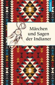 Cover von Märchen und Sagen der Indianer Nordamerikas
