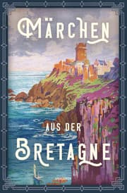 Cover von Märchen aus der Bretagne