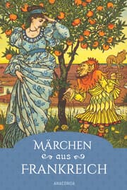 Cover von Märchen aus Frankreich. Ein faszinierender Querschnitt