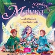 Cover von Maluna Mondschein. Geschichtenzeit im Zauberwald