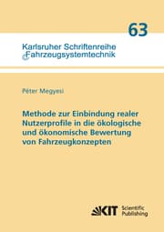 Cover von Methode zur Einbindung realer Nutzerprofile in die ökologische und ökonomische Bewertung von Fahrzeugkonzepten