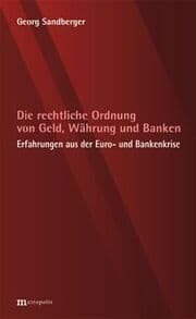 Cover von Die rechtliche Ordnung von Geld, Währung und Banken