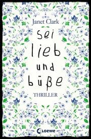 Cover von Sei lieb und büße