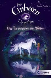 Cover von Die Einhornchroniken 1 - Das Tor zwischen den Welten