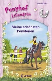 Cover von Ponyhof Liliengrün - Meine schönsten Ponyferien