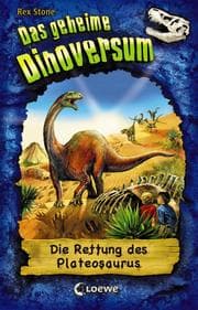 Cover von Das geheime Dinoversum (Band 15) - Die Rettung des Plateosaurus