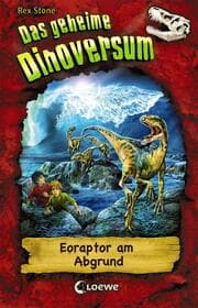 Cover von Das geheime Dinoversum (Band 18) - Eoraptor am Abgrund