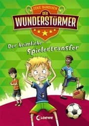 Cover von Der Wunderstürmer (Band 4) - Der heimliche Spielertransfer