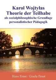 Cover von Karol Wojtylas Theorie der Teilhabe als sozialphilosophische Grundlage personalistischer Pädagogik