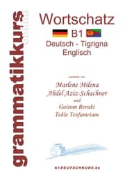 Cover von Wörterbuch B1 Deutsch - Tigrigna - Englisch Niveau B1