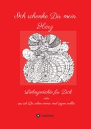 Cover von Ich schenke Dir mein Herz
