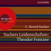 Cover von Suchers Leidenschaften: Theodor Fontane
