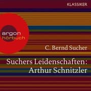 Cover von Suchers Leidenschaften: Arthur Schnitzler
