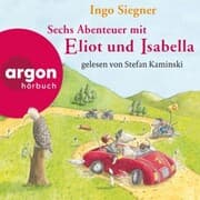 Cover von Sechs Abenteuer mit Eliot und Isabella