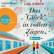 Cover von Das Glück in vollen Zügen
