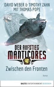 Cover von Der Aufstieg Manticores: Zwischen den Fronten