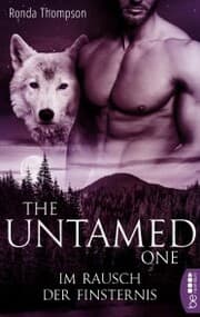 Cover von The Untamed One - Im Rausch der Finsternis