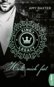 Cover von King's Legacy - Halt mich fest