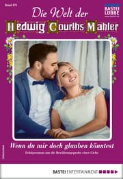 Cover von Die Welt der Hedwig Courths-Mahler 471