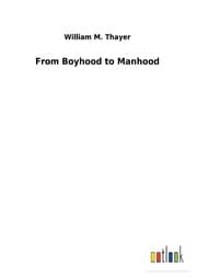 Cover von From Boyhood to Manhood