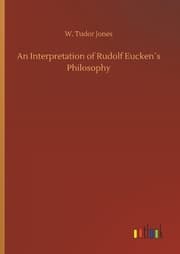 Cover von An Interpretation of Rudolf Eucken's Philosophy