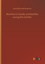 Cover von Sketches in Canada, and Rambles among the red Men