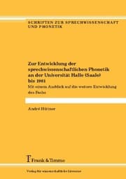 Cover von Zur Entwicklung der sprechwissenschaftlichen Phonetik an der Universität Halle (Saale) bis 1961