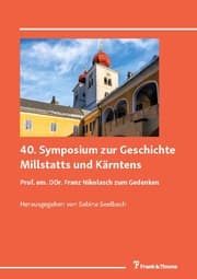 Cover von 40. Symposium zur Geschichte Millstatts und Kärntens
