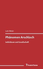 Cover von Phänomen Arschloch