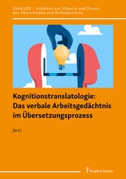 Cover von Kognitionstranslatologie: Das verbale Arbeitsgedächtnis im Übersetzungsprozess