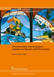 Cover von Zwischen Babel und Jerusalem - Aspekte von Sprache und Übersetzung