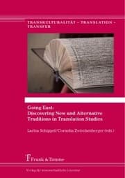 Cover von Going East: Discovering New and Alternative Traditions in Translation Studies