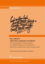 Cover von Das Adjektiv und seine nominalen Nachbarn. Eine korpusbasierte Untersuchung zur Adjektivstellung