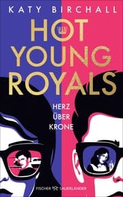 Cover von Hot Young Royals - Herz über Krone