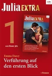 Cover von Julia Extra Band 382 - Titel 1: Verführung auf den ersten Blick