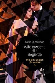 Cover von Wild erwacht die Begierde