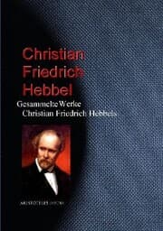 Cover von Gesammelte Werke Christian Friedrich Hebbels
