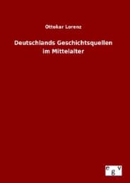 Cover von Deutschlands Geschichtsquellen im Mittelalter