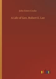 Cover von A Life of Gen. Robert E. Lee