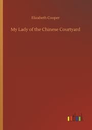 Cover von My Lady of the Chinese Courtyard